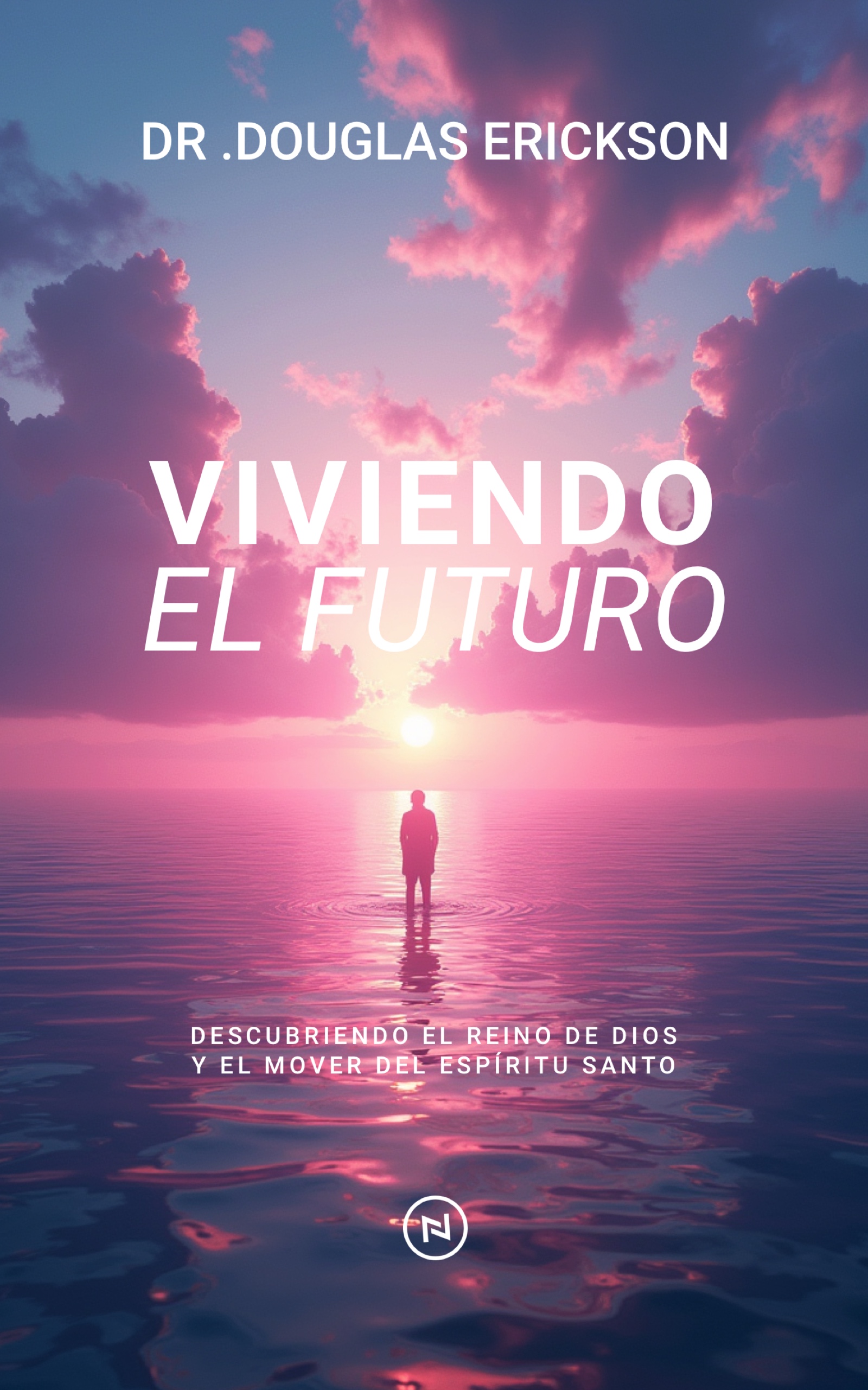 Viviendo el Futuro Douglas Erickson