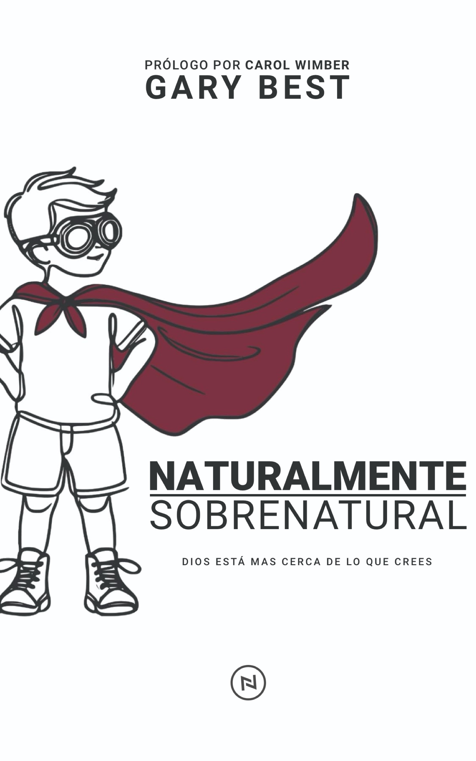 Naturalmente Sobrenatural Gary Best Carol Wimber